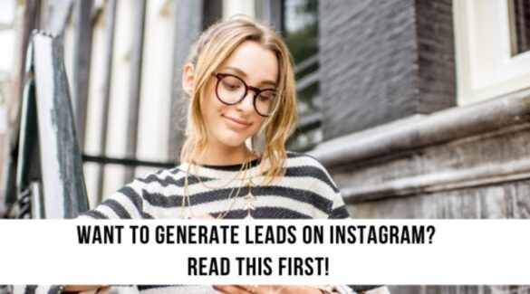 want to generate leads on IG