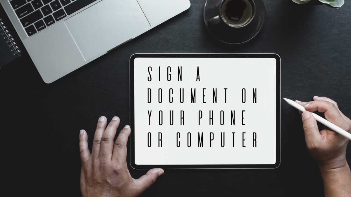 How to Sign a Document on Your Phone or Computer?