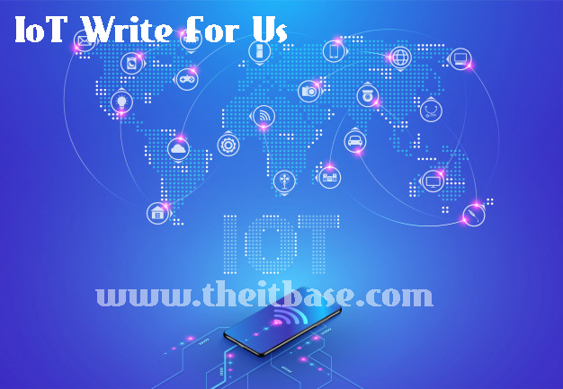 IoT Write For Us