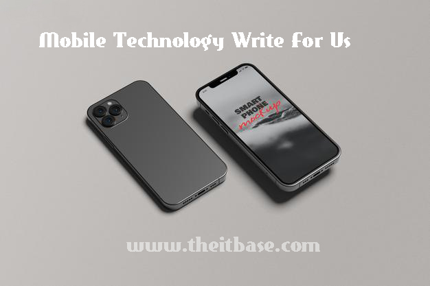 Mobile Technology Write For Us