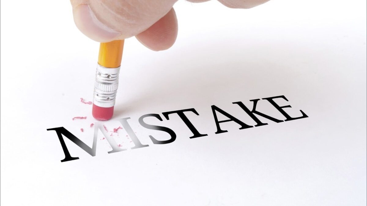 Top Five Mistakes you must avoid at any cost