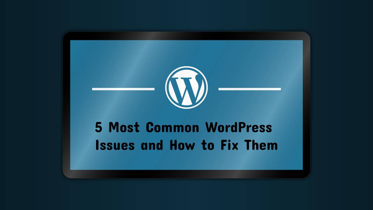 35+ Most Common WordPress Errors and How to Fix Them?