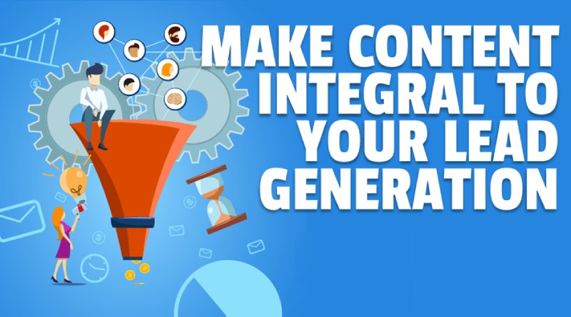 Invest in Quality Content - Make content integral to your B2B leads generation