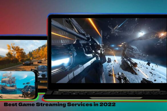 Best Game Streaming Services in 2022