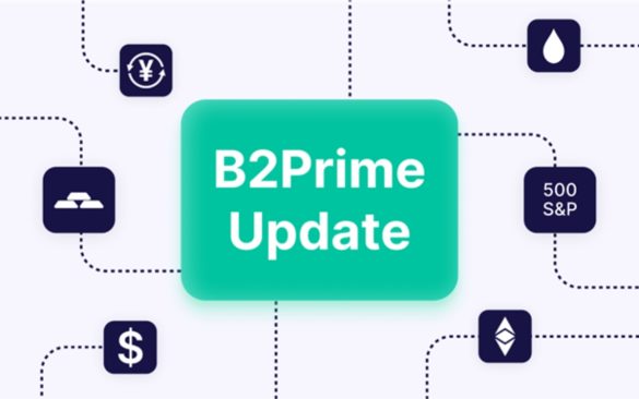 B2Prime Transformation – Improved Regulation, Extended Liquidity, and Fresh Website 1