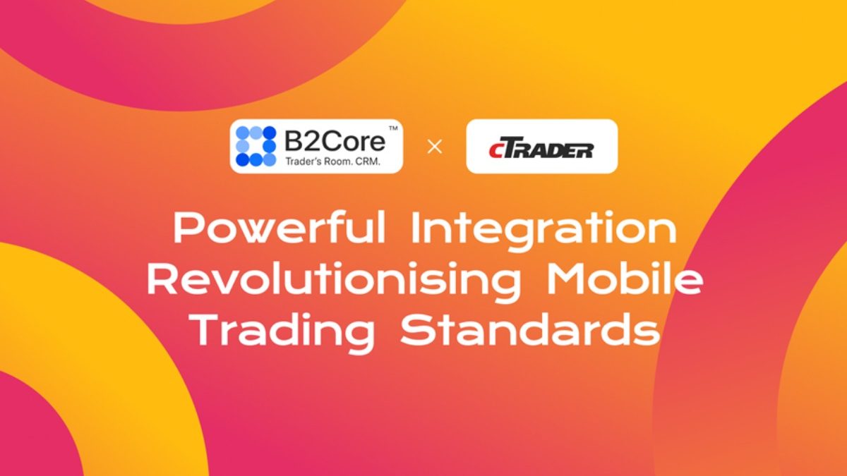 B2Core’s iOS v1.20 Embraces cTrader, Enhancing Mobile Trading Experience 