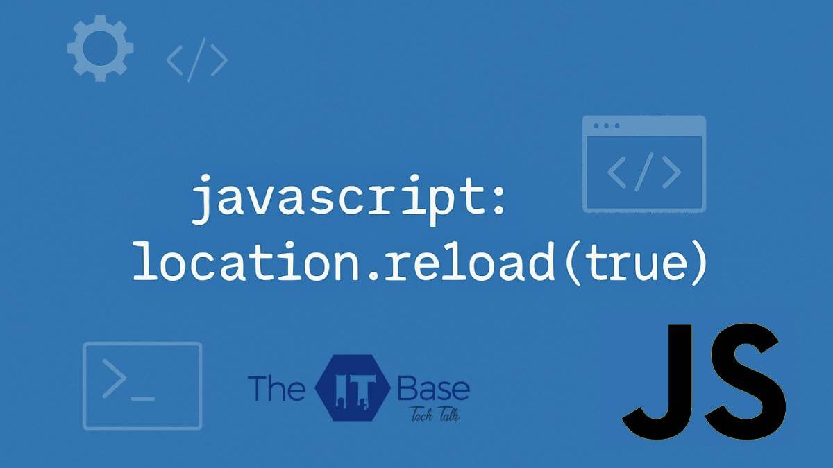 Why javascript:location.reload(true) Keeps Popping Up and How Scammers Use It