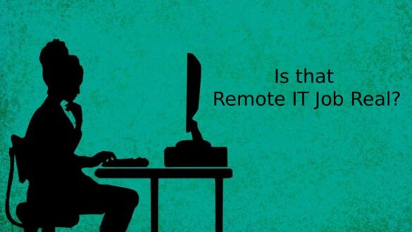 Is That Remote IT Job Real