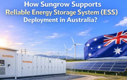 how sungrow supports reliable energy storage system (ess) deployment in australia_