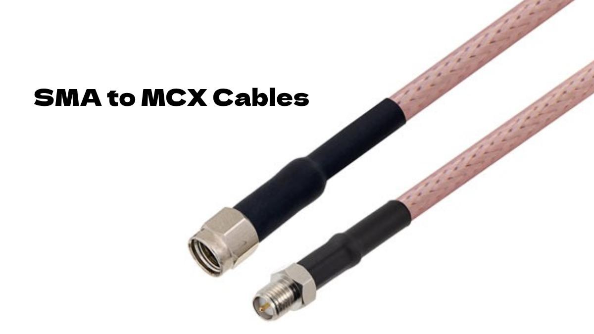 Application Scenarios of SMA to MCX Cables in Wireless Communication Devices